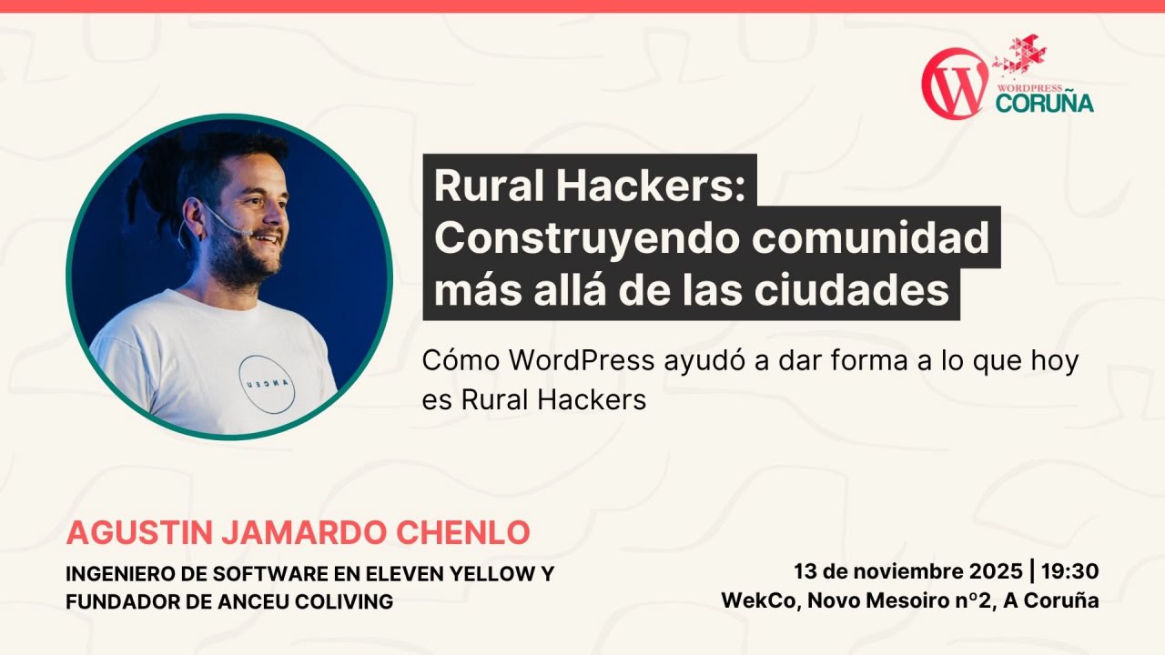 🔥 Rural Hackers: Construyendo comunidad más allá de las ciudades